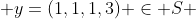  y=(1,1,1,3) \in S 