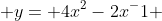  y= 4x^2-2x^-1 