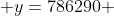  y=786290 