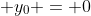  y_0 = 0