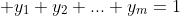  y_1+y_2+...+y_m=1