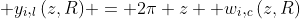  y_i,_l(z,R) = 2\pi z  w_i,_c(z,R)