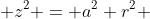  z^{2} = a^{2} r^{2} 