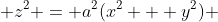  z^2 = a^2(x^2 + y^2) 