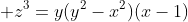  z^3=y(y^2-x^2)(x-1)