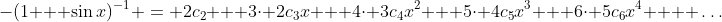 -(1 + \sin{x})^{-1} = 2c_2 + 3\cdot 2c_3x + 4\cdot 3c_4x^2 + 5\cdot 4c_5x^3 + 6\cdot 5c_6x^4 +  \dots