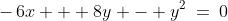 -\,6x + 8y - y^2\:=\:0