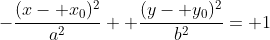 -\frac{(x- x_0)^2}{a^2}+ \frac{(y- y_0)^2}{b^2}= 1