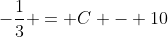 -\frac{1}{3} = C - 10