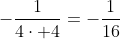 -\frac{1}{4\cdot 4}=-\frac{1}{16}