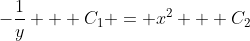 -\frac{1}{y} + C_1 = x^2 + C_2