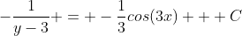 -\frac{1}{y-3} = -\frac{1}{3}cos(3x) + C