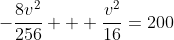 -\frac{8v^2}{256} + \frac{v^2}{16}=200