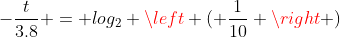 -\frac{t}{3.8} = log_2 \left ( \frac{1}{10} \right )