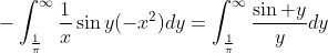 -\int_{\frac{1}{\pi}}^{\infty}\frac{1}{x}\sin{y}(-x^2)dy=\int_{\frac{1}{\pi}}^{\infty}\frac{\sin y}{y}dy