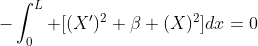 -\int_{0}^{L} [(X')^2+\beta (X)^2]dx=0