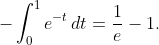 -\int_0^1e^{-t}\,dt=\frac1e-1.