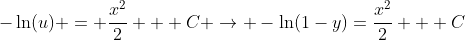 -\ln(u) = \frac{x^2}{2} + C \rightarrow -\ln(1-y)=\frac{x^2}{2} + C