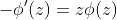 -\phi'(z)=z\phi(z)