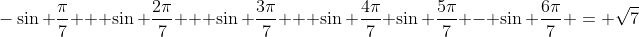 -\sin \frac{\pi}{7} + \sin \frac{2\pi}{7} + \sin \frac{3\pi}{7} + \sin \frac{4\pi}{7}+\sin \frac{5\pi}{7} - \sin \frac{6\pi}{7} = \sqrt{7}