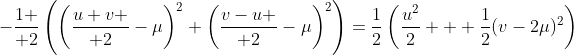 -{1 \over 2}\left(\left({u+v \over 2}-\mu\right)^2+\left({v-u \over 2}-\mu\right)^2\right)=\frac{1}{2}\left(\frac{u^2}{2}  +\frac{1}{2}(v-2\mu)^2\right)