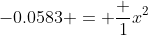 -0.0583 = \frac {1}{x^2}