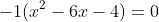 -1(x^2-6x-4)=0