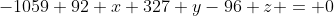 -1059+92 x+327 y-96 z = 0