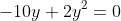 -10y+2y^2=0