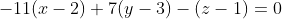 -11(x-2)+7(y-3)-(z-1)=0