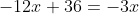-12x+36=-3x