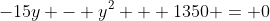 -15y - y^2 + 1350 = 0