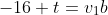 -16+t=v_1b