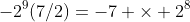 -2^9(7/2)=-7 \times 2^8