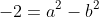 -2=a^2-b^2