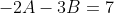 -2A-3B=7
