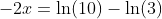 -2x=\ln(10)-\ln(3)