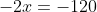 -2x=-120