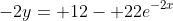 -2y= 12- 22e^{-2x}