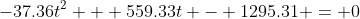 -37.36t^2 + 559.33t - 1295.31 = 0