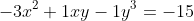 -3x^2+1xy-1y^3=-15