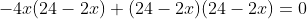 -4x(24-2x)+(24-2x)(24-2x)=0