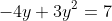 -4y+3y^2=7