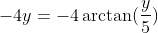 -4y=-4\arctan(\frac{y}{5})