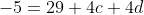-5=29+4c+4d
