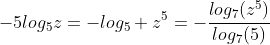 -5log_{5}z=-log_5 z^5=-\frac{log_{7}(z^5)}{log_{7}(5)}