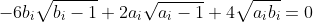 -6b_i\sqrt{b_i-1}+2a_i\sqrt{a_i-1}+4\sqrt{a_ib_i}=0