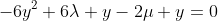 -6y^2+6\lambda y-2\mu y=0