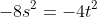 -8s^2=-4t^2