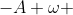 -A \omega ~sin(\phi) = 0